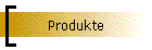 Produkte